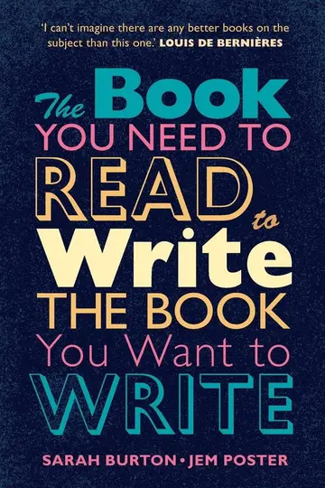 Cover of The Book You Need to Read to Write the Book You Want to Write