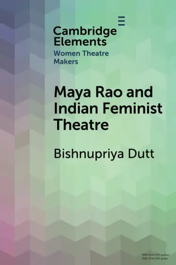 Cover of Maya Rao and Indian Feminist Theatre