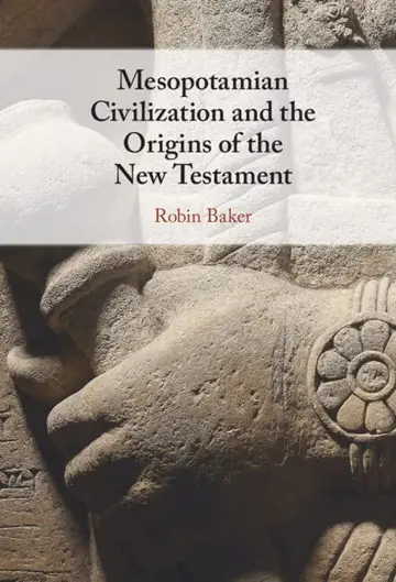 Cover of Mesopotamian Civilization and the Origins of the New Testament