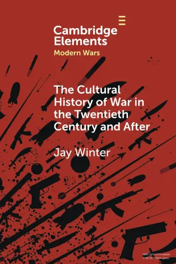Cover of The Cultural History of War in the Twentieth Century and After