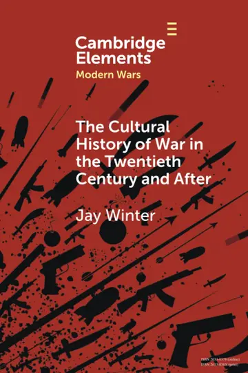 Cover of The Cultural History of War in the Twentieth Century and After