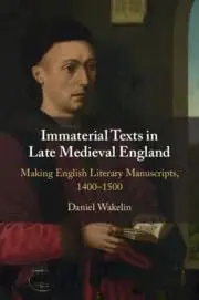 Cover of Immaterial Texts in Late Medieval England