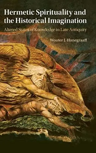 Cover of Hermetic Spirituality and the Historical Imagination