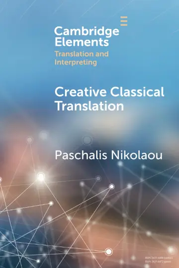 Cover of Creative Classical Translation
