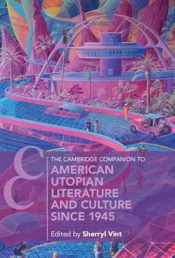 Cover of The Cambridge Companion to American Utopian Literature and Culture since 1945