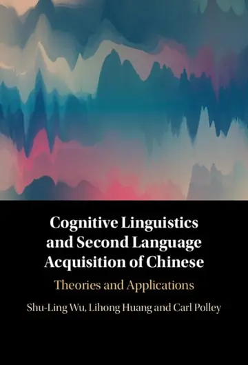 Cover of Cognitive Linguistics and Second Language Acquisition of Chinese