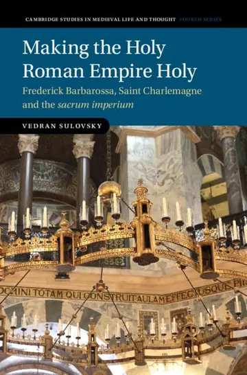 Cover of Making the Holy Roman Empire Holy