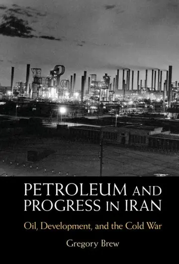 Cover of Petroleum and Progress in Iran