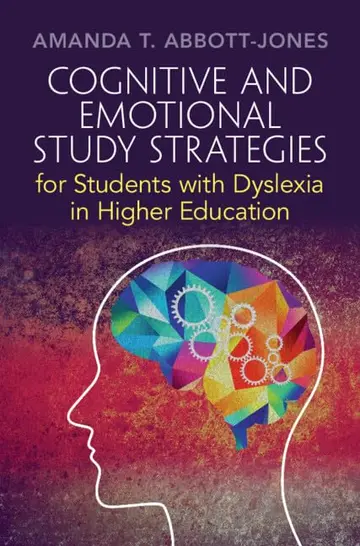 Cover of Cognitive and Emotional Study Strategies for Students with Dyslexia in Higher Education