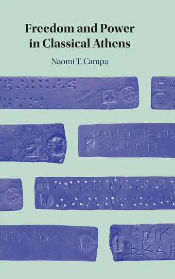 Cover of Freedom and Power in Classical Athens