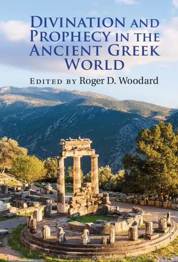 Cover of Divination and Prophecy in the Ancient Greek World