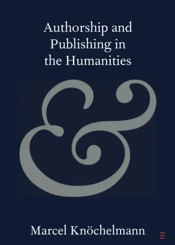 Cover of Authorship and Publishing in the Humanities