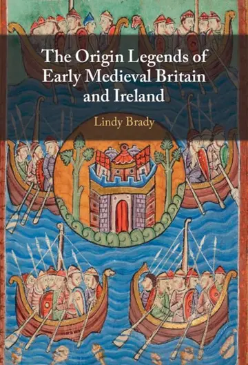 Cover of The Origin Legends of Early Medieval Britain and Ireland