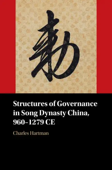 Cover of Structures of Governance in Song Dynasty China, 960–1279 CE