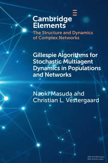 Cover of Gillespie Algorithms for Stochastic Multiagent Dynamics in Populations and Networks
