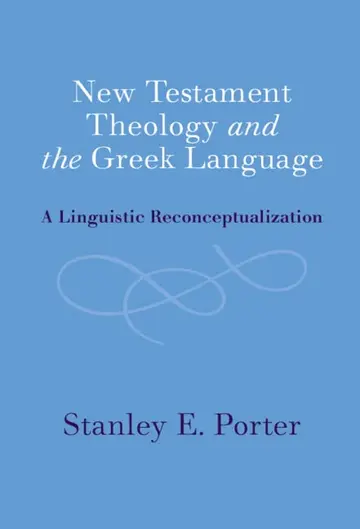 Cover of New Testament Theology and the Greek Language