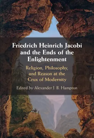 Cover of Friedrich Heinrich Jacobi and the Ends of the Enlightenment