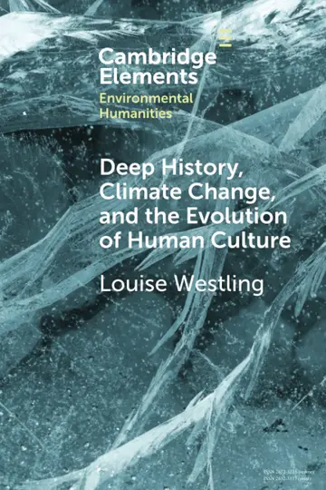 Cover of Deep History, Climate Change, and the Evolution of Human Culture