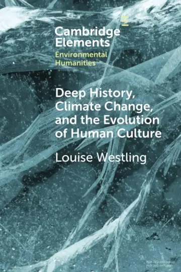 Cover of Deep History, Climate Change, and the Evolution of Human Culture