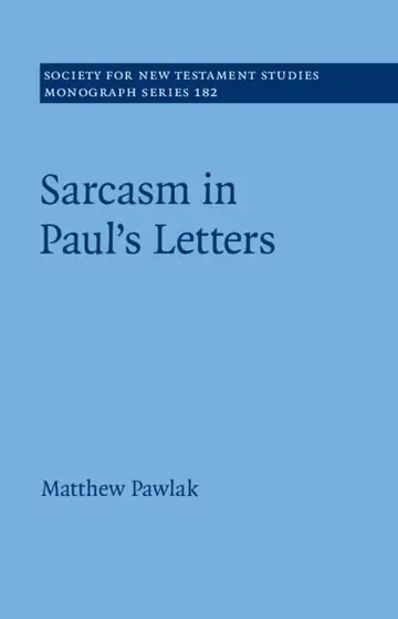 Cover of Sarcasm in Paul’s Letters