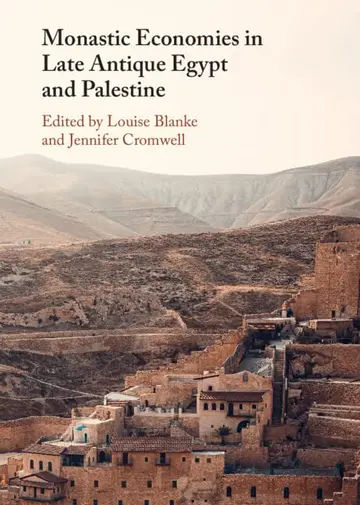 Cover of Monastic Economies in Late Antique Egypt and Palestine