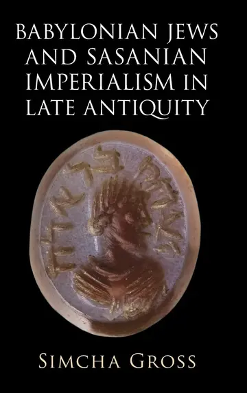 Cover of Babylonian Jews and Sasanian Imperialism in Late Antiquity