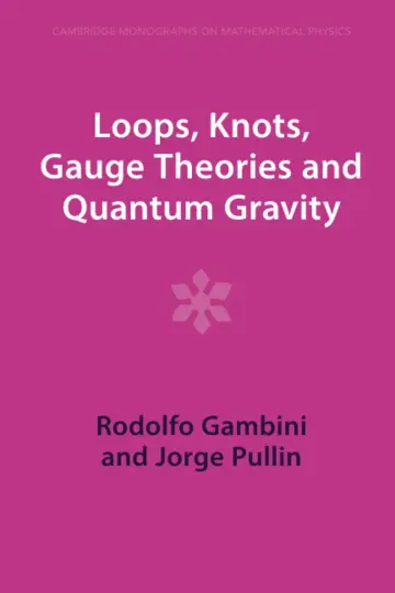Cover of Loops, Knots, Gauge Theories and Quantum Gravity