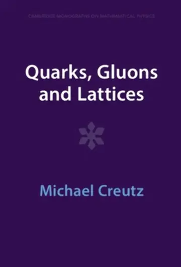 Cover of Quarks, Gluons and Lattices