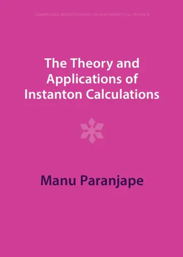 Cover of The Theory and Applications of Instanton Calculations