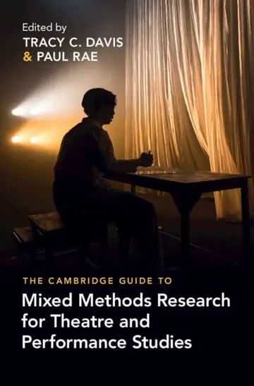 Cover of The Cambridge Guide to Mixed Methods Research for Theatre and Performance Studies