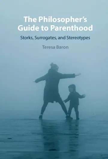 Cover of The Philosopher's Guide to Parenthood