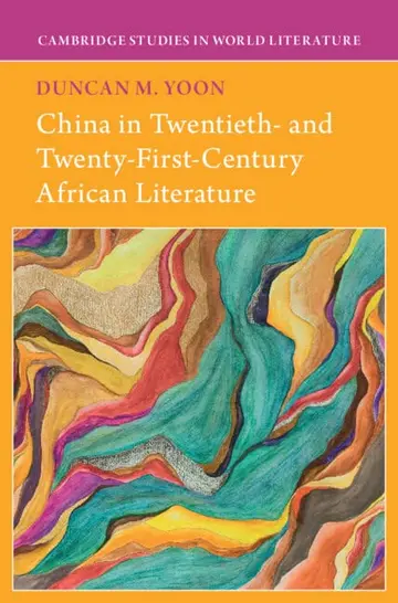 Cover of China in Twentieth- and Twenty-First-Century African Literature