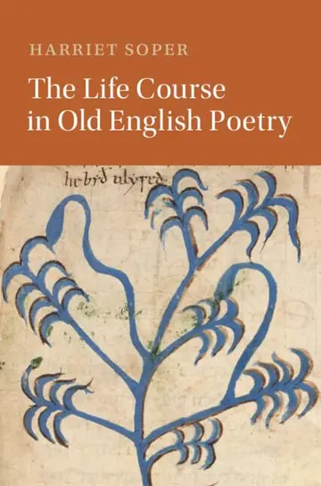 Cover of The Life Course in Old English Poetry