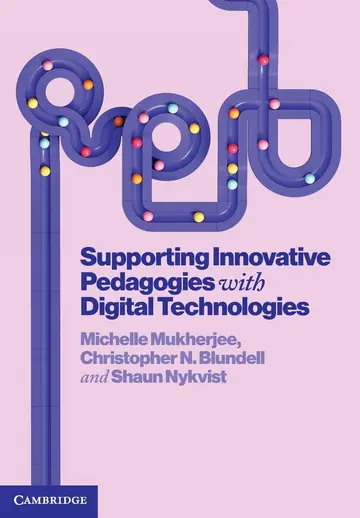 Cover of Supporting Innovative Pedagogies with Digital Technologies