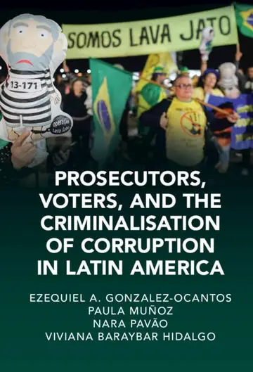 Cover of Prosecutors, Voters and the Criminalization of Corruption in Latin America