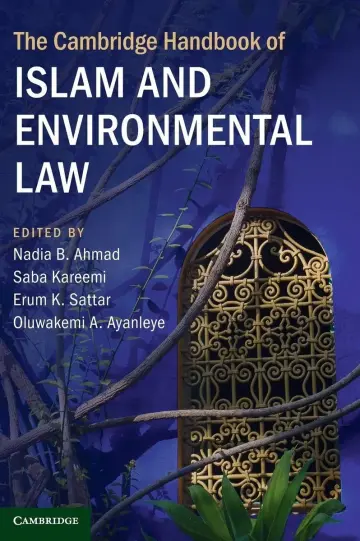 Cover of The Cambridge Handbook of Islam and Environmental Law
