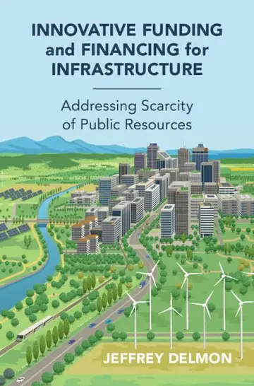 Cover of Innovative Funding and Financing for Infrastructure