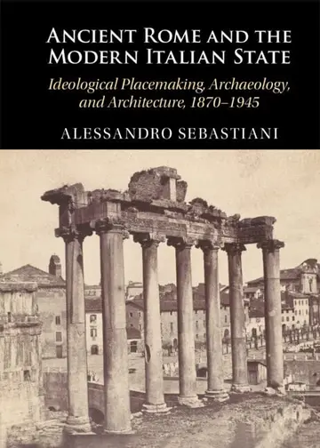 Cover of Ancient Rome and the Modern Italian State