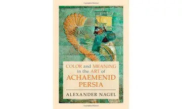 Cover of Color and Meaning in the Art of Achaemenid Persia
