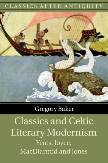 Cover of Classics and Celtic Literary Modernism