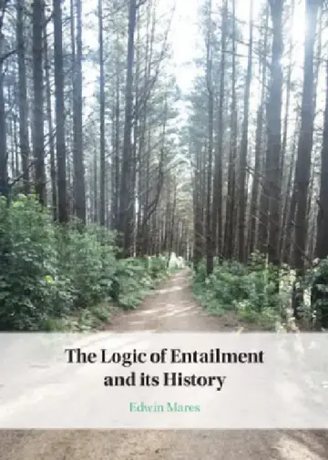 Cover of The Logic of Entailment and its History