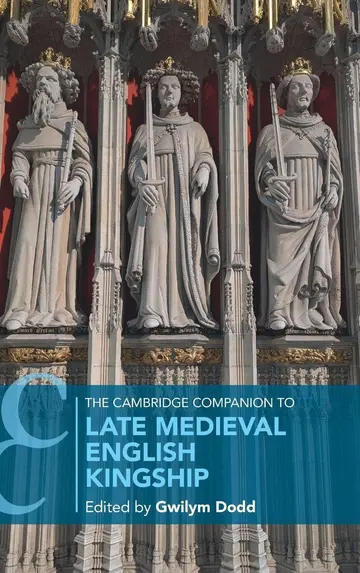 Cover of The Cambridge Companion to Late Medieval English Kingship