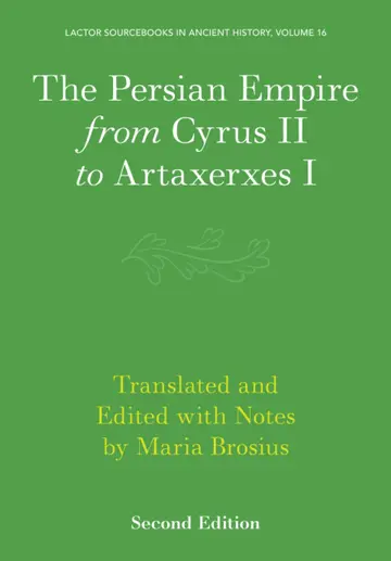 Cover of The Persian Empire from Cyrus II to Artaxerxes I