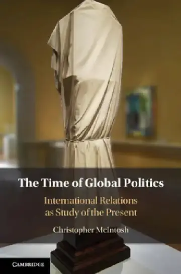 Cover of The Time of Global Politics
