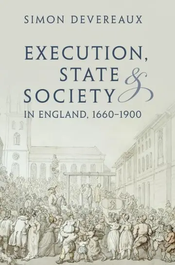 Cover of Execution, State and Society in England, 1660–1900