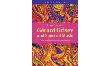 Cover of Gérard Grisey and Spectral Music