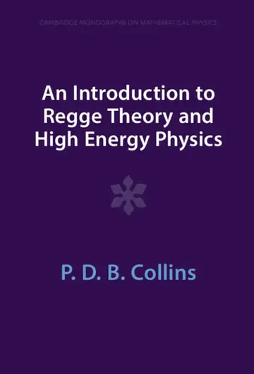 Cover of An Introduction to Regge Theory and High Energy Physics