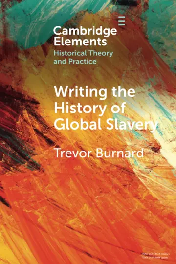 Cover of Writing the History of Global Slavery