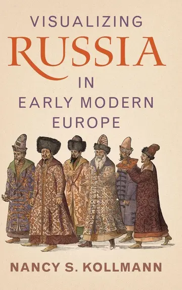 Cover of Visualizing Russia in Early Modern Europe