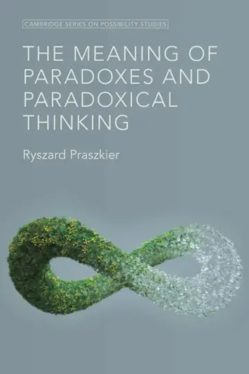 Cover of The Meaning of Paradoxes and Paradoxical Thinking